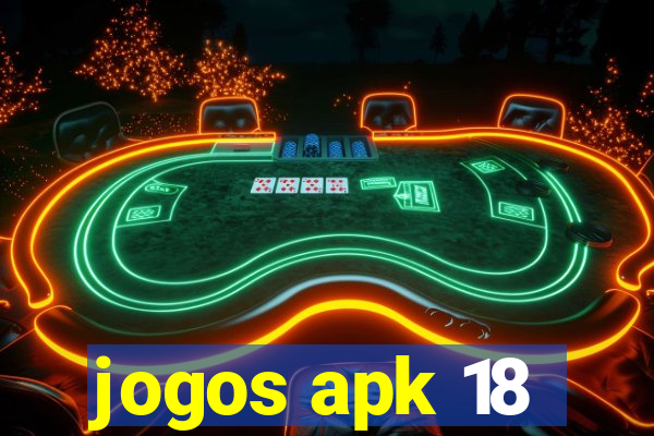 jogos apk 18